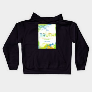 If You Tell the Truth Kids Hoodie